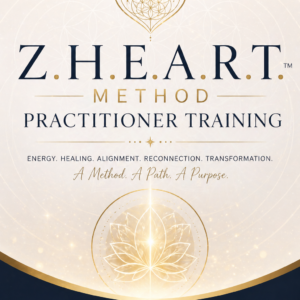 Z.H.E.A.R.T. Method™ Practitioner Training – Level 1