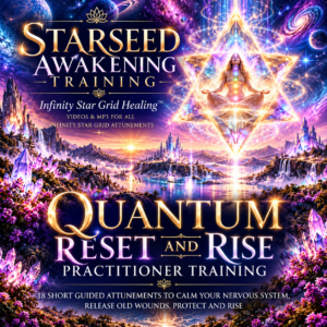 Quantum Starseed Frequencies Reset and Rise - Practitioner Training Level 1